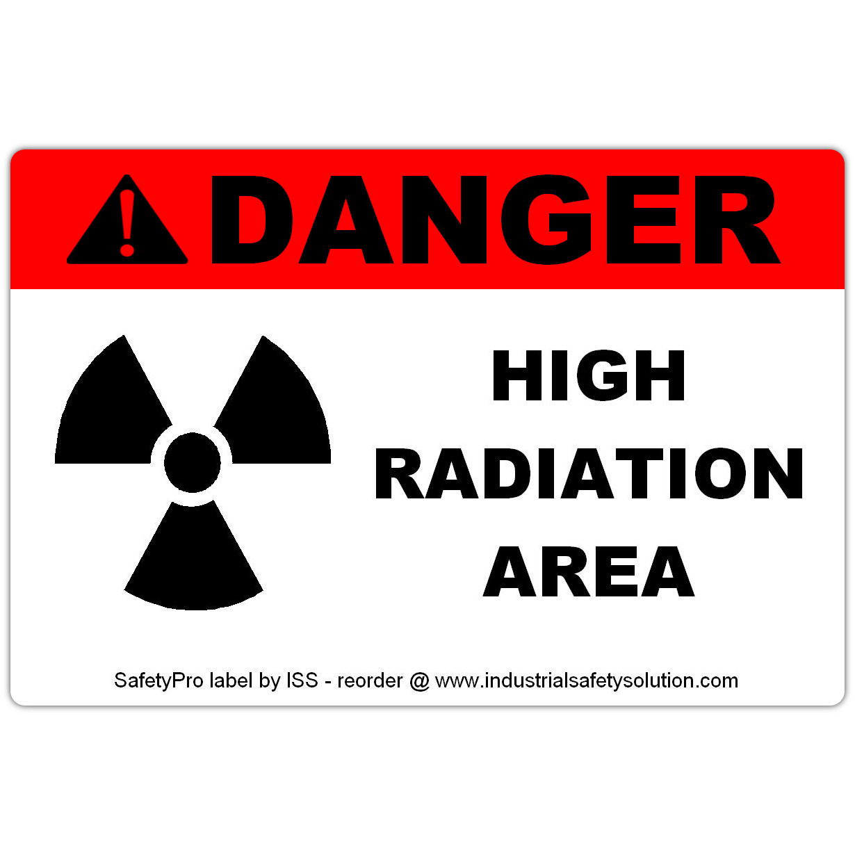 4in x 6in DANGER High Radiation Safety Label